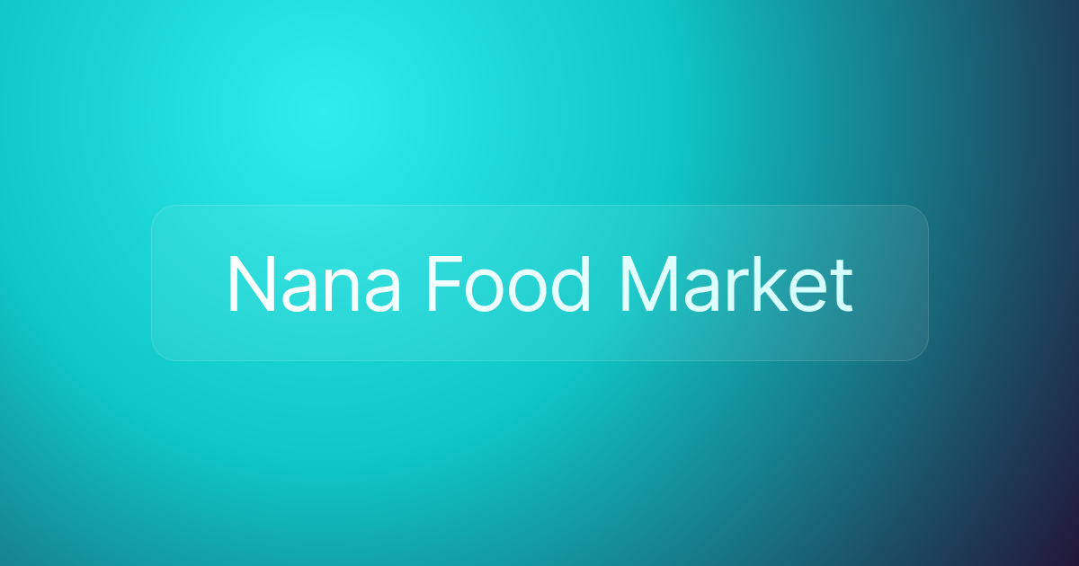 Nana Food Market