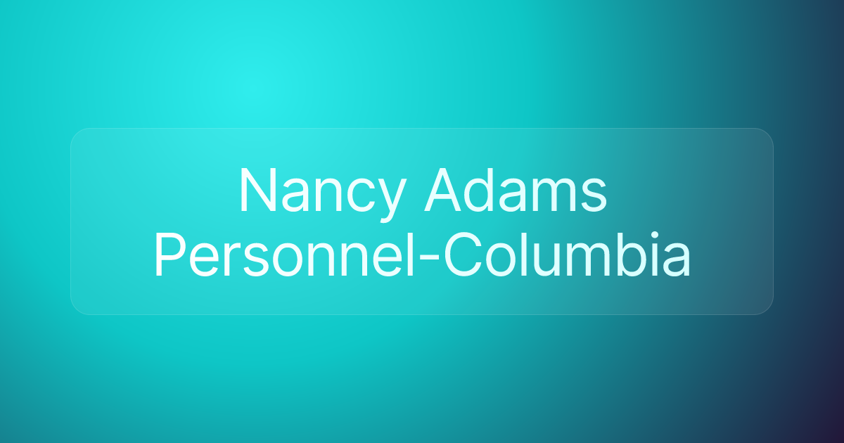 Nancy Adams Personnel-Columbia