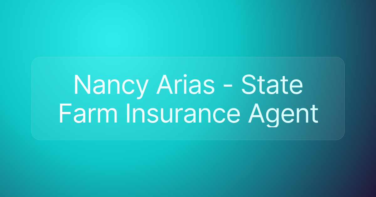 Nancy Arias - State Farm Insurance Agent