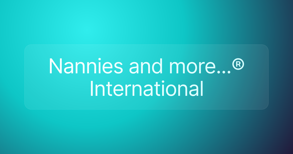 Nannies and more...® International