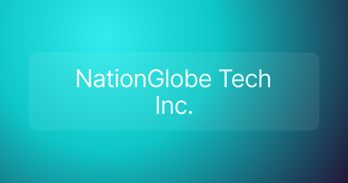 NationGlobe Tech Inc.