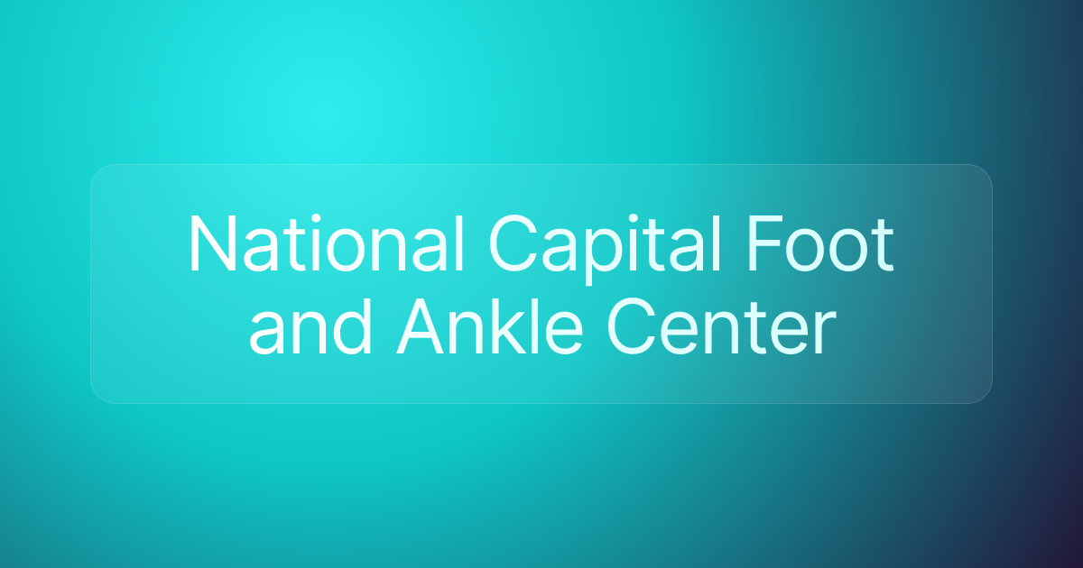 National Capital Foot and Ankle Center
