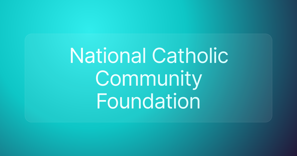 National Catholic Community Foundation
