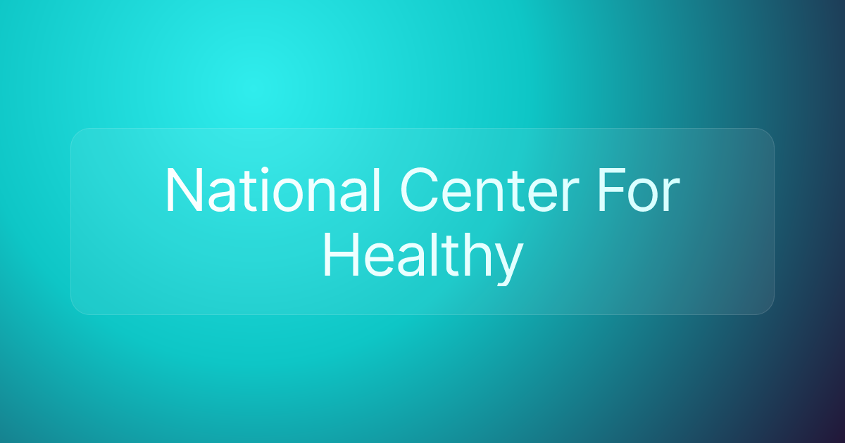 National Center For Healthy