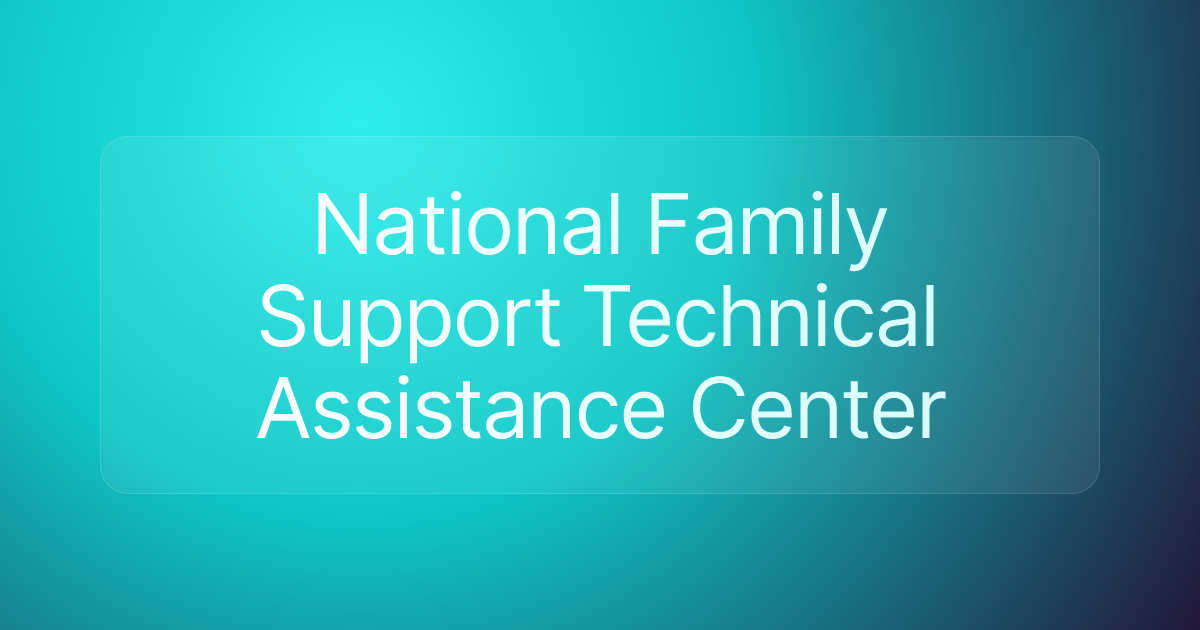National Family Support Technical Assistance Center