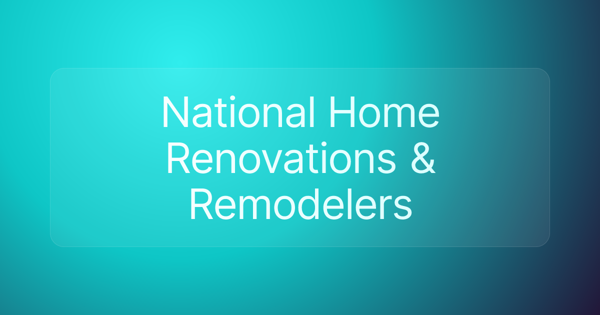 National Home Renovations & Remodelers