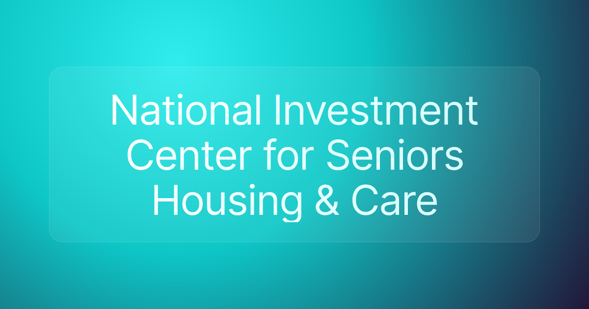 National Investment Center for Seniors Housing & Care
