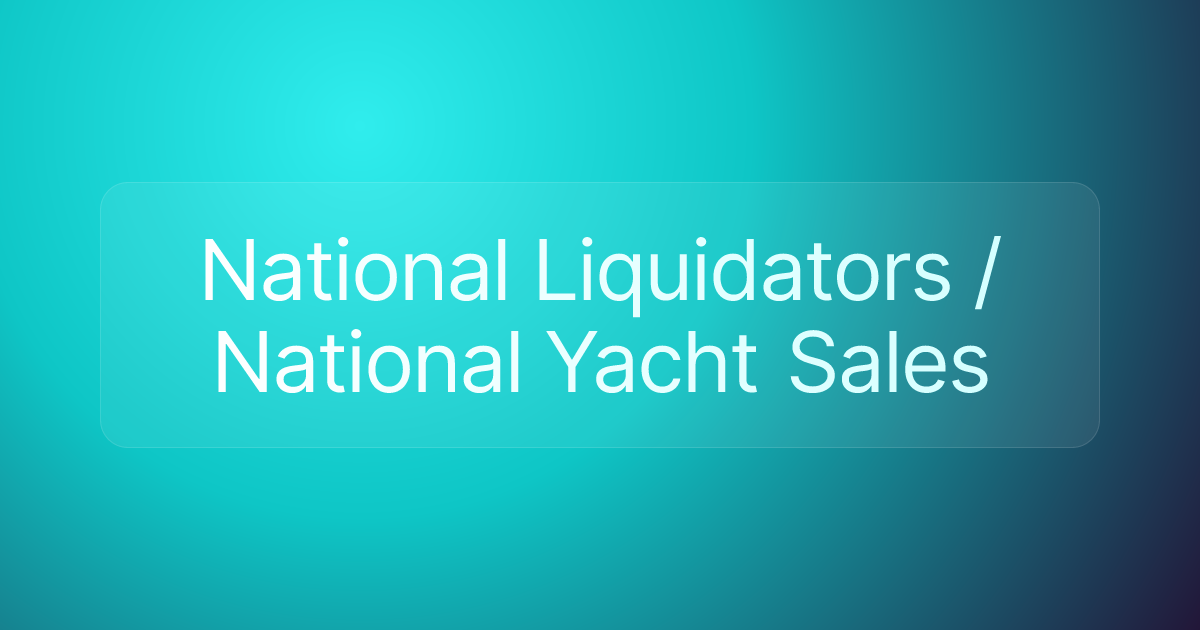 National Liquidators / National Yacht Sales