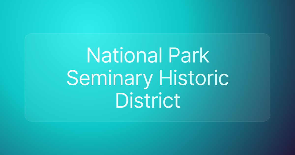 National Park Seminary Historic District