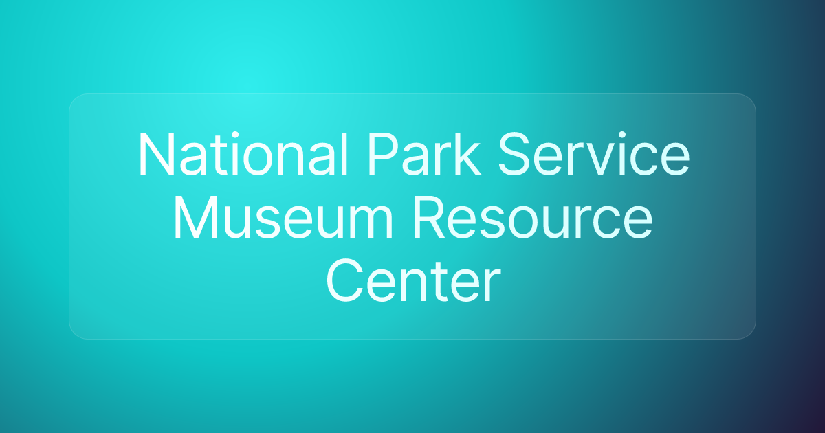 National Park Service Museum Resource Center