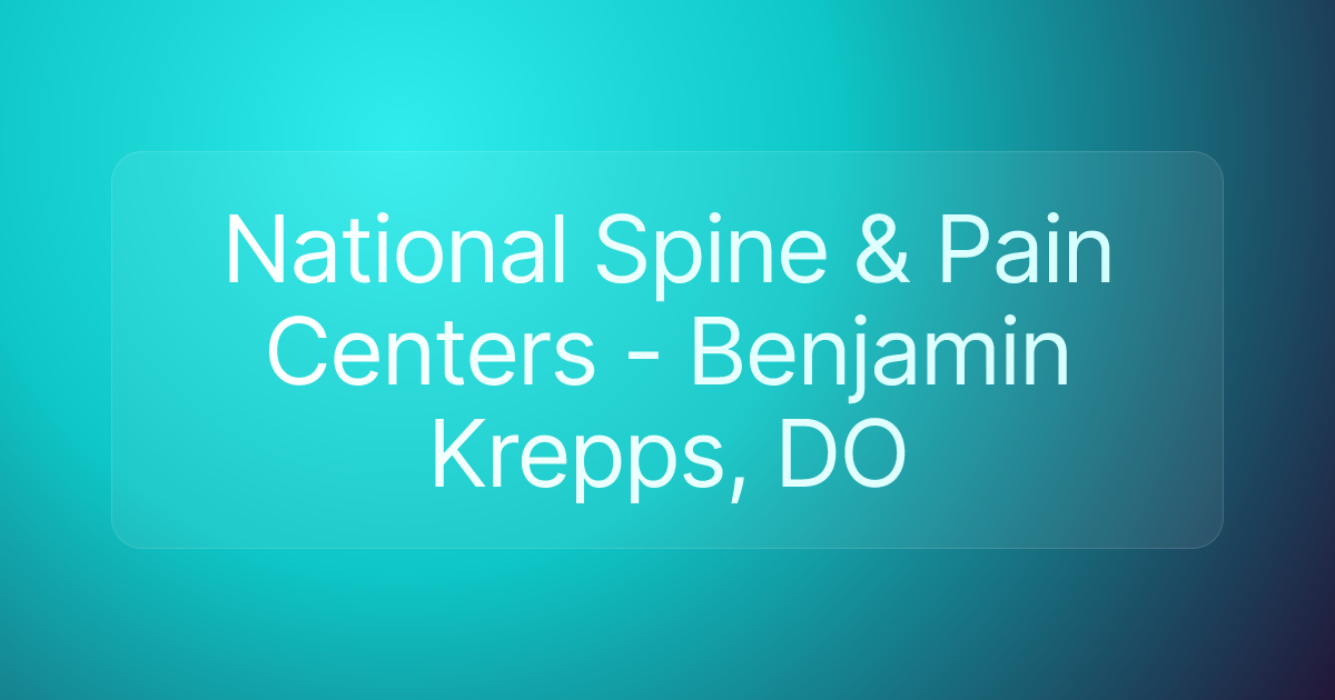 National Spine & Pain Centers - Benjamin Krepps, DO