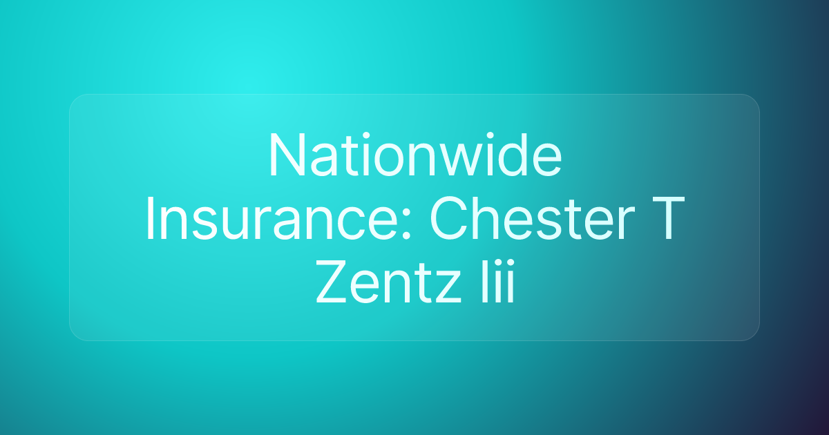Nationwide Insurance: Chester T Zentz Iii
