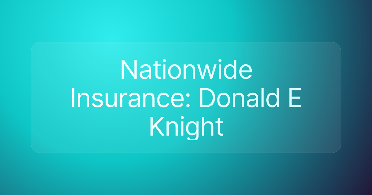 Nationwide Insurance: Donald E Knight