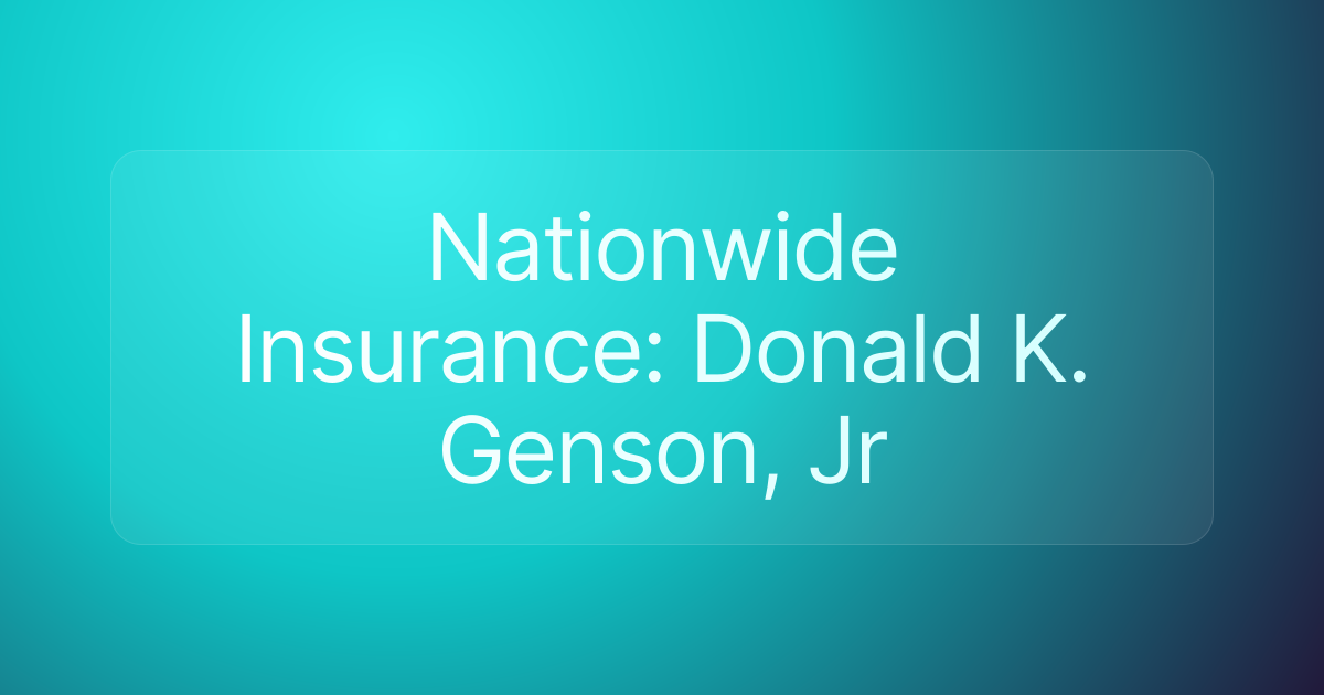 Nationwide Insurance: Donald K. Genson, Jr