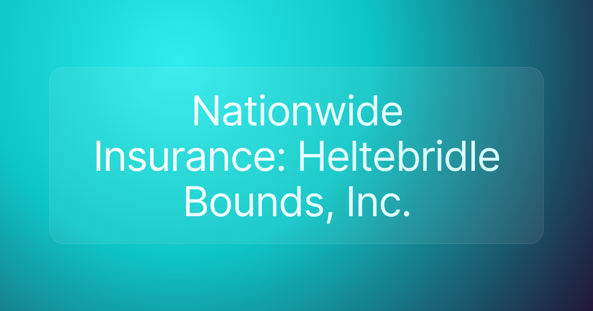 Nationwide Insurance: Heltebridle Bounds, Inc.