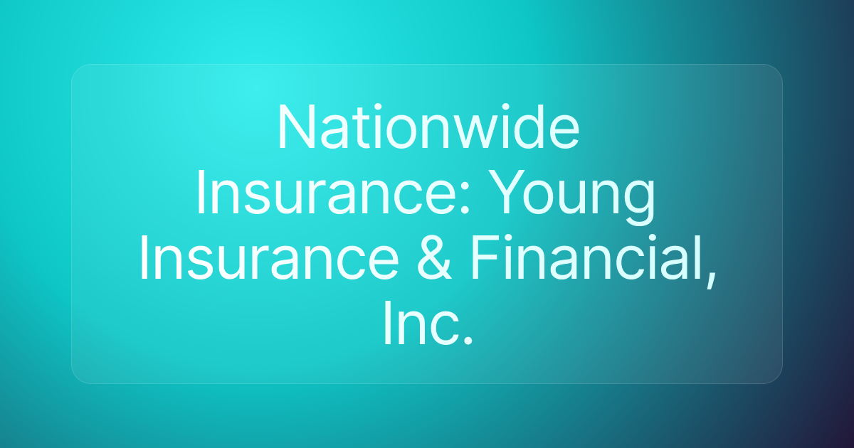 Nationwide Insurance: Young Insurance & Financial, Inc.