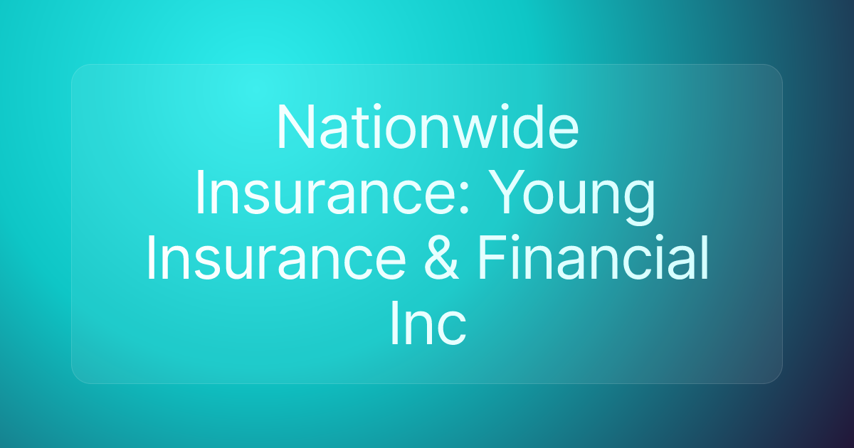 Nationwide Insurance: Young Insurance & Financial Inc