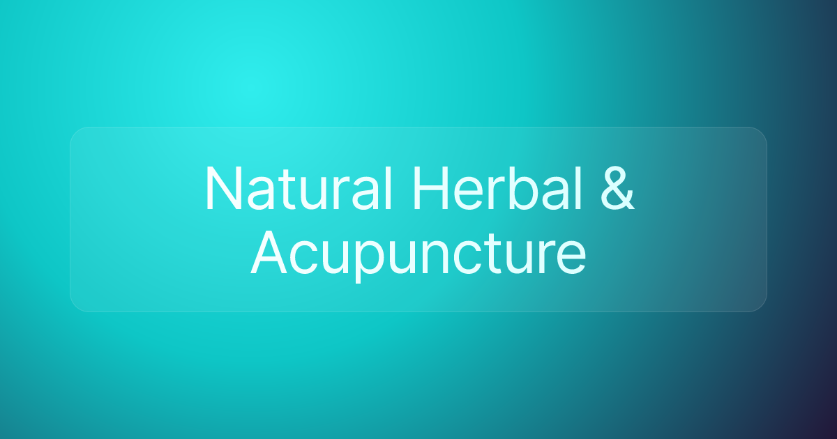 Natural Herbal & Acupuncture