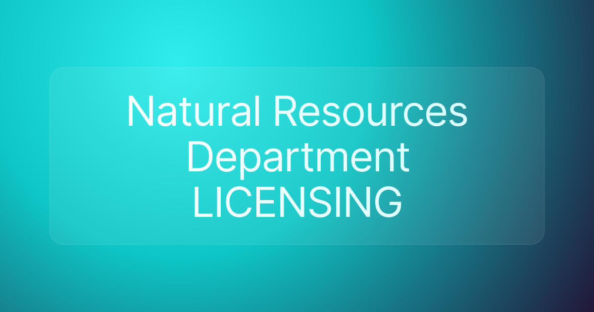 Natural Resources Department LICENSING