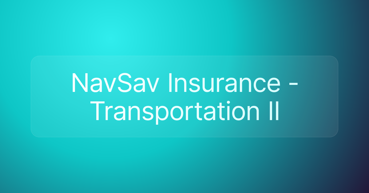 NavSav Insurance - Transportation II