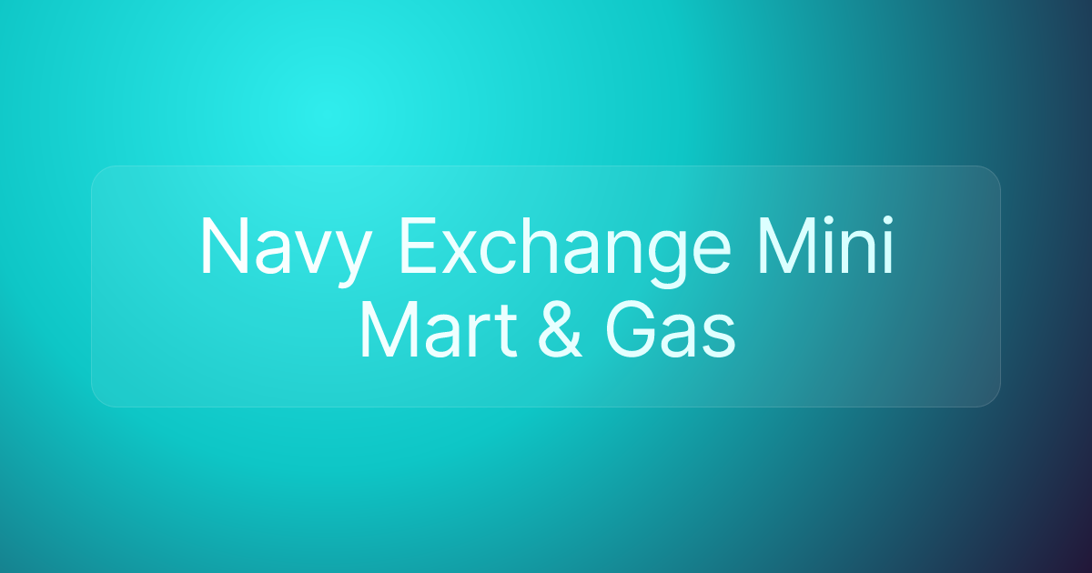 Navy Exchange Mini Mart & Gas