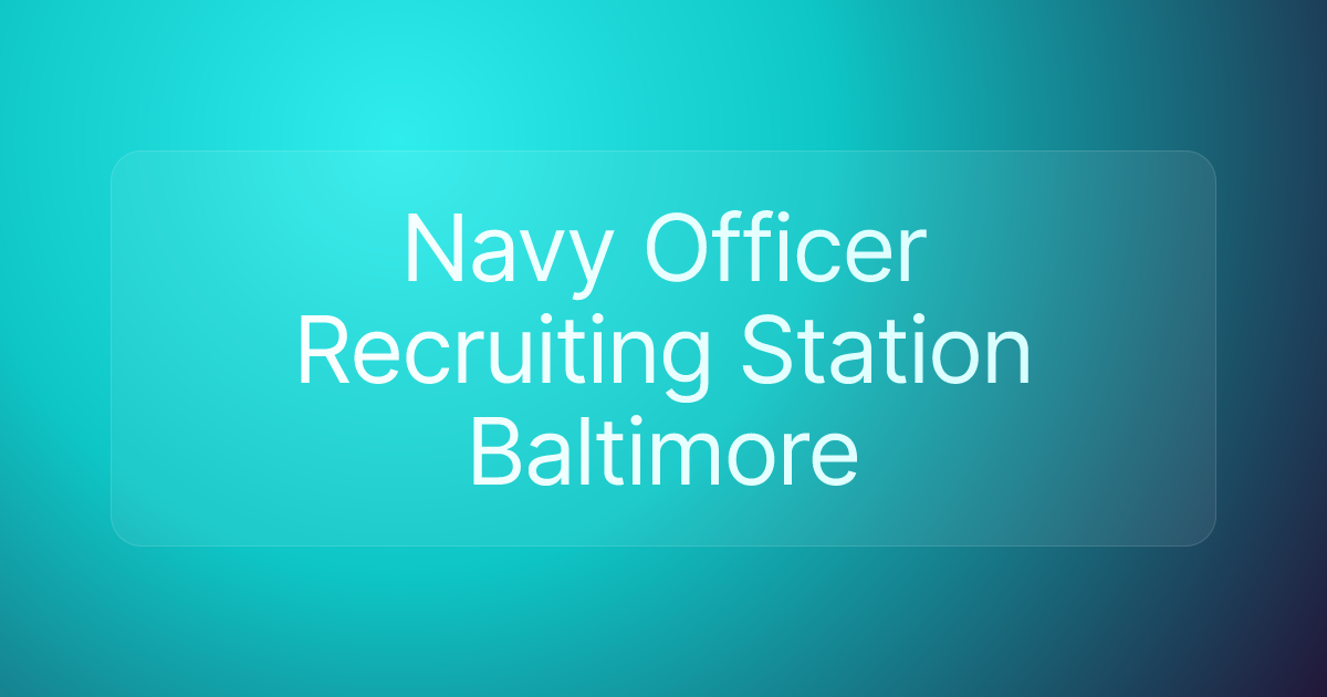 Navy Officer Recruiting Station Baltimore