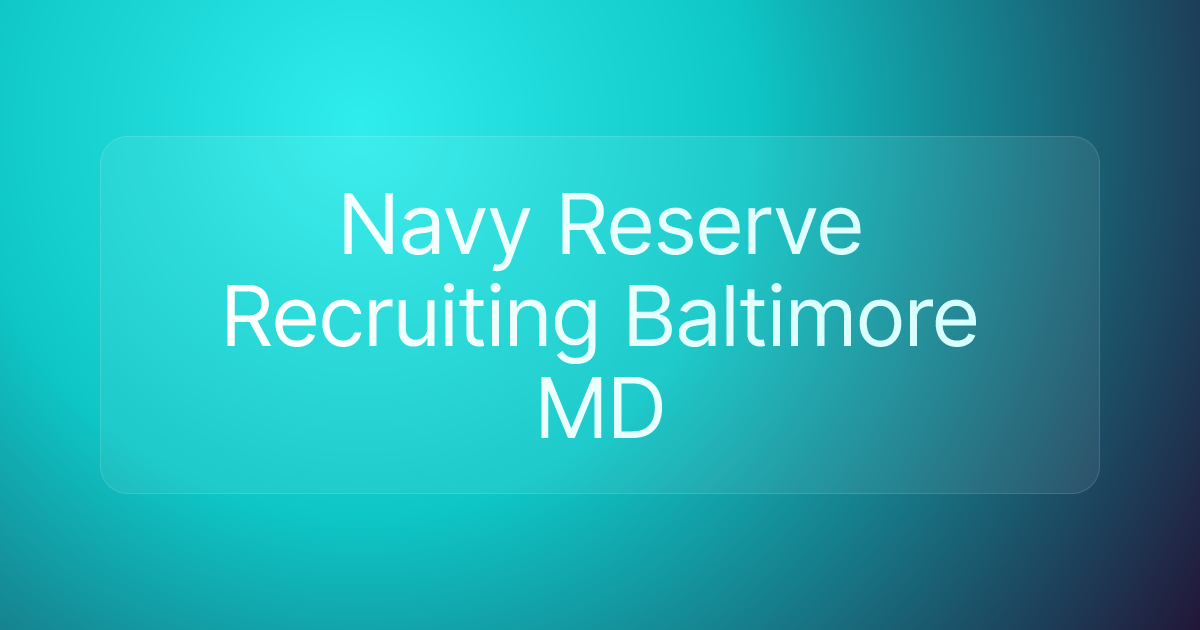 Navy Reserve Recruiting Baltimore MD