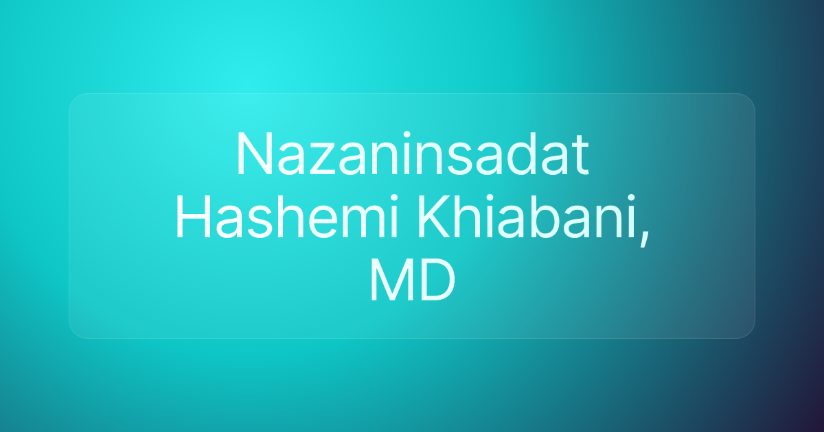 Nazaninsadat Hashemi Khiabani, MD