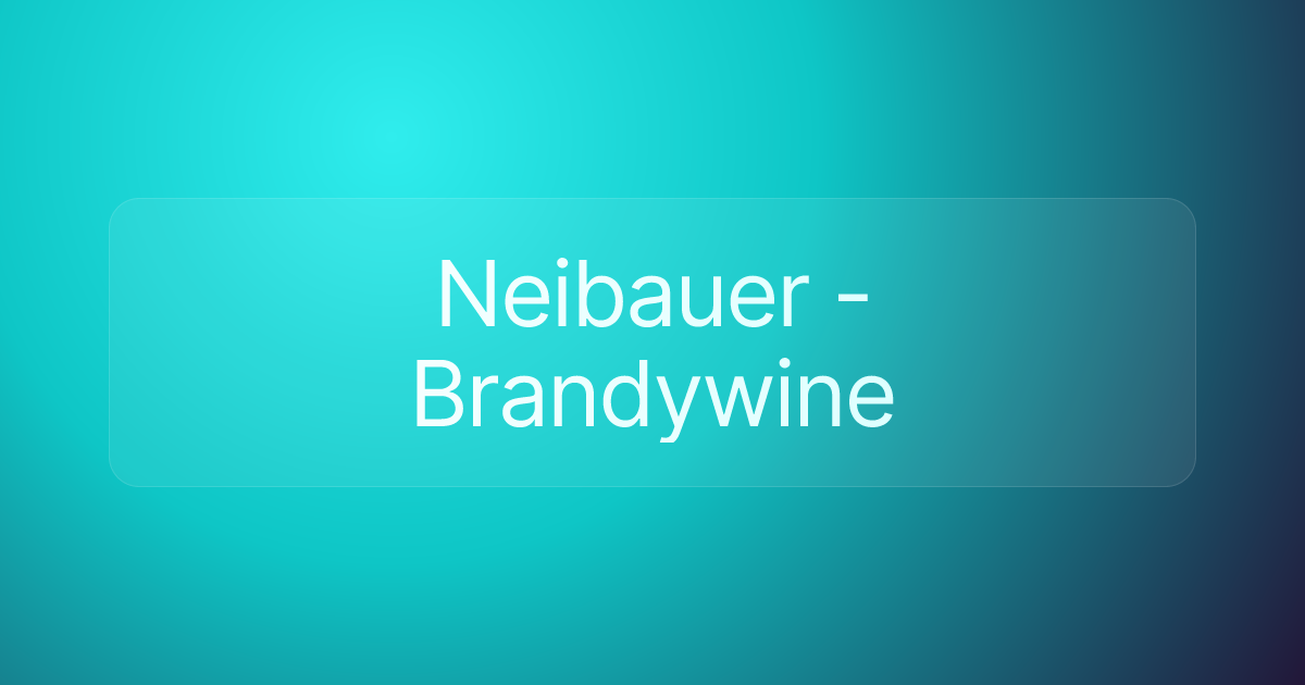 Neibauer - Brandywine