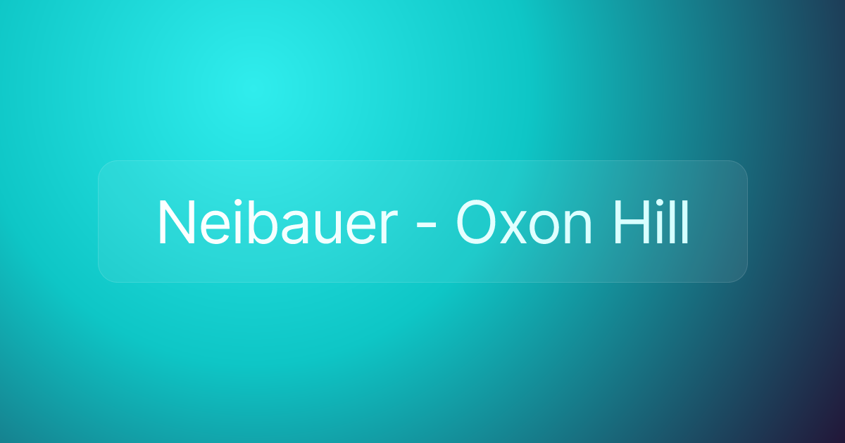 Neibauer - Oxon Hill