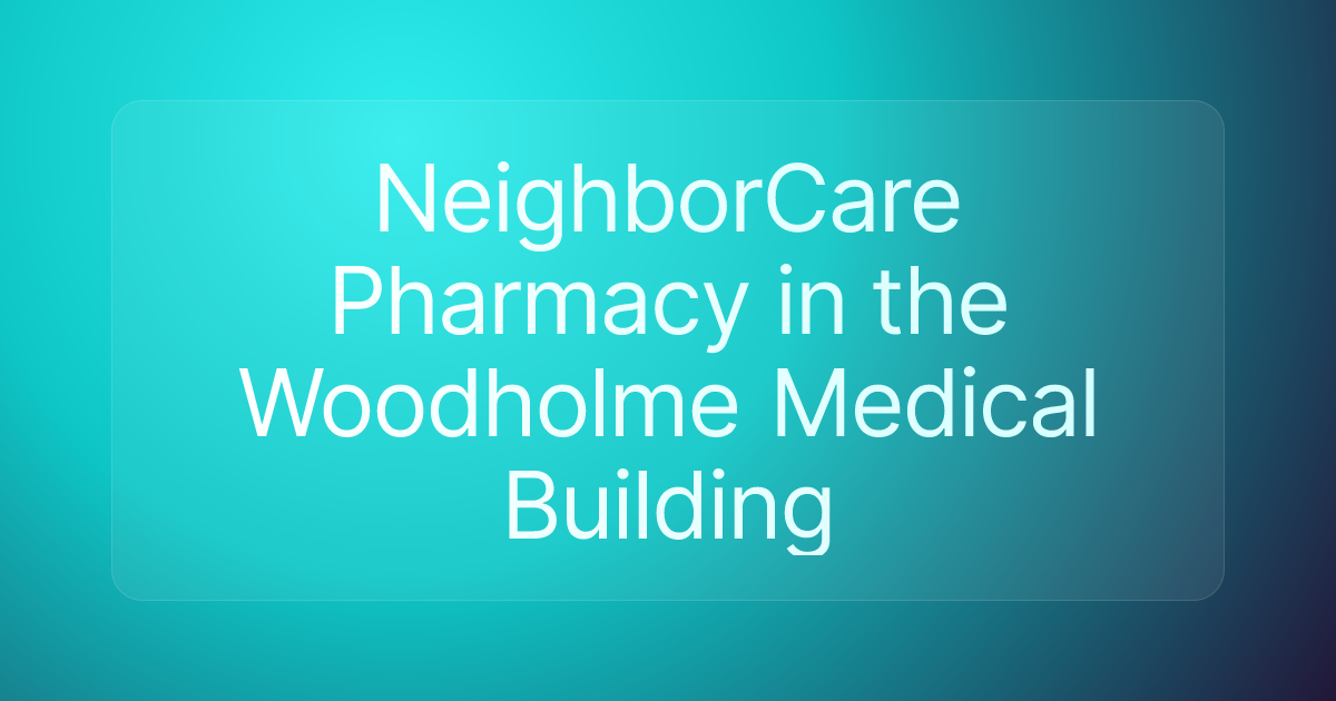 NeighborCare Pharmacy in the Woodholme Medical Building