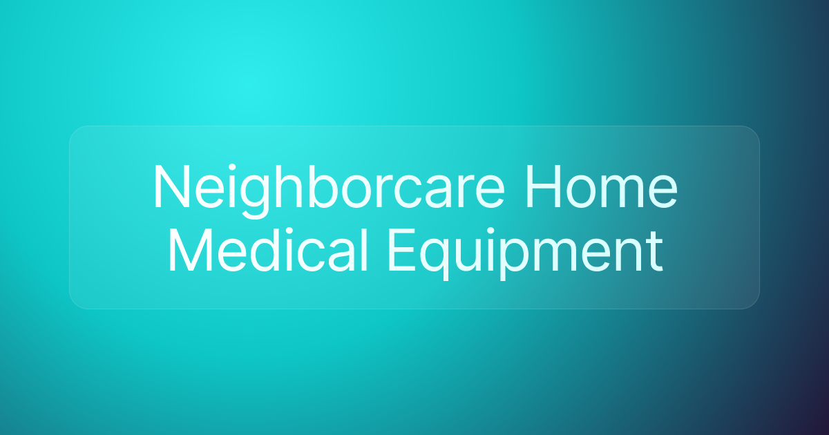Neighborcare Home Medical Equipment