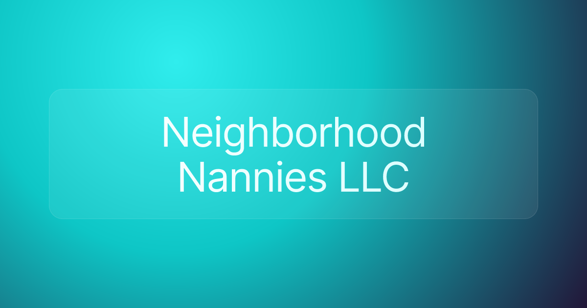 Neighborhood Nannies LLC