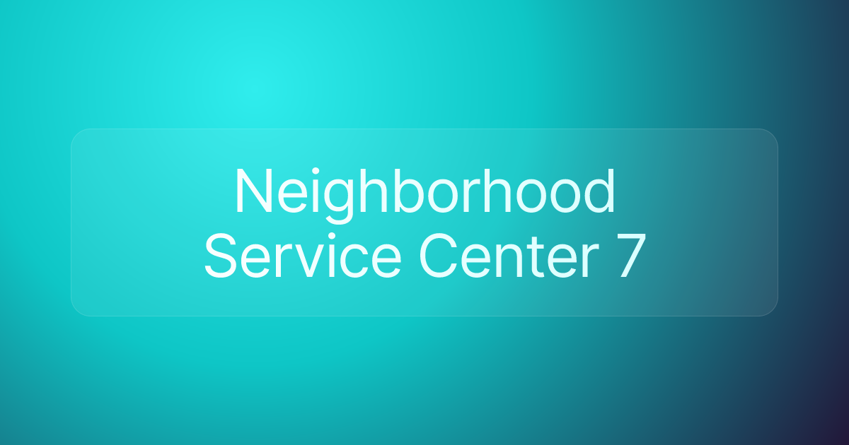 Neighborhood Service Center 7