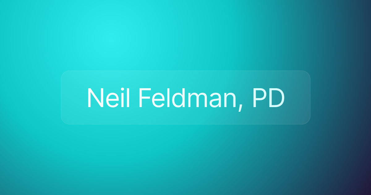 Neil Feldman, PD
