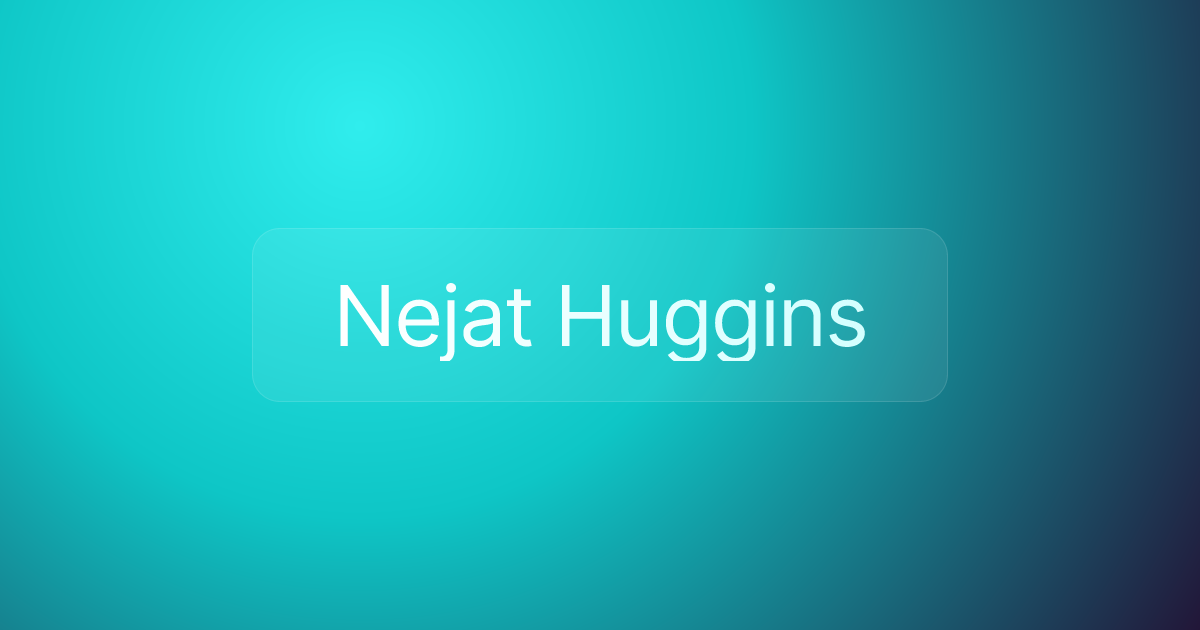 Nejat Huggins