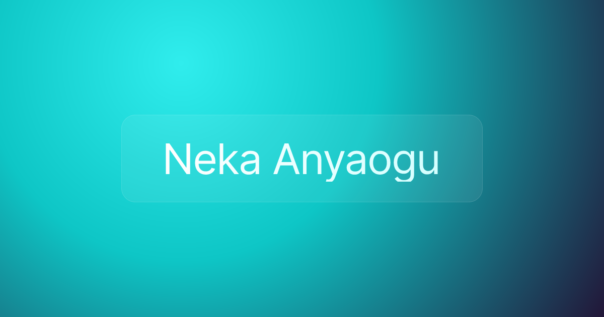 Neka Anyaogu