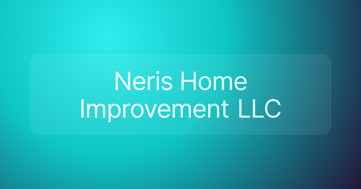 Neris Home Improvement LLC