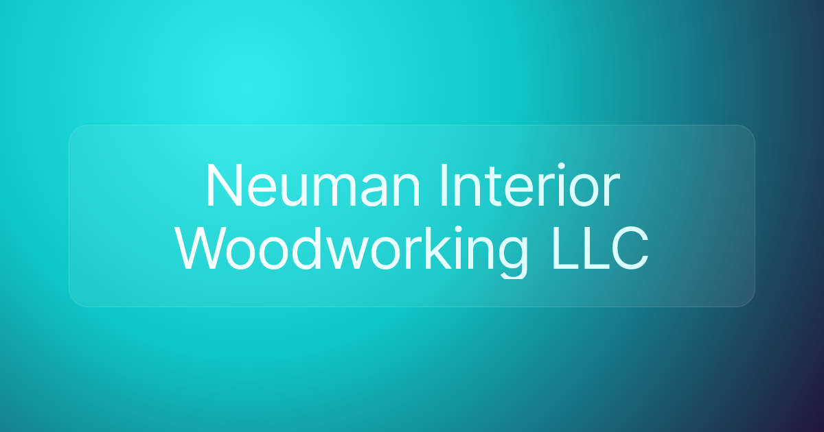 Neuman Interior Woodworking LLC