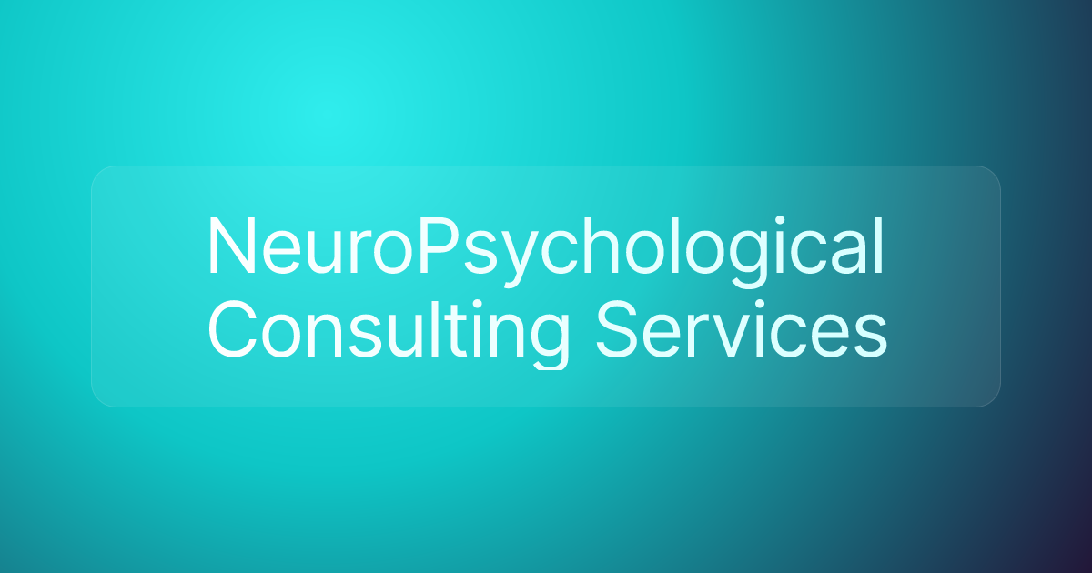 NeuroPsychological Consulting Services