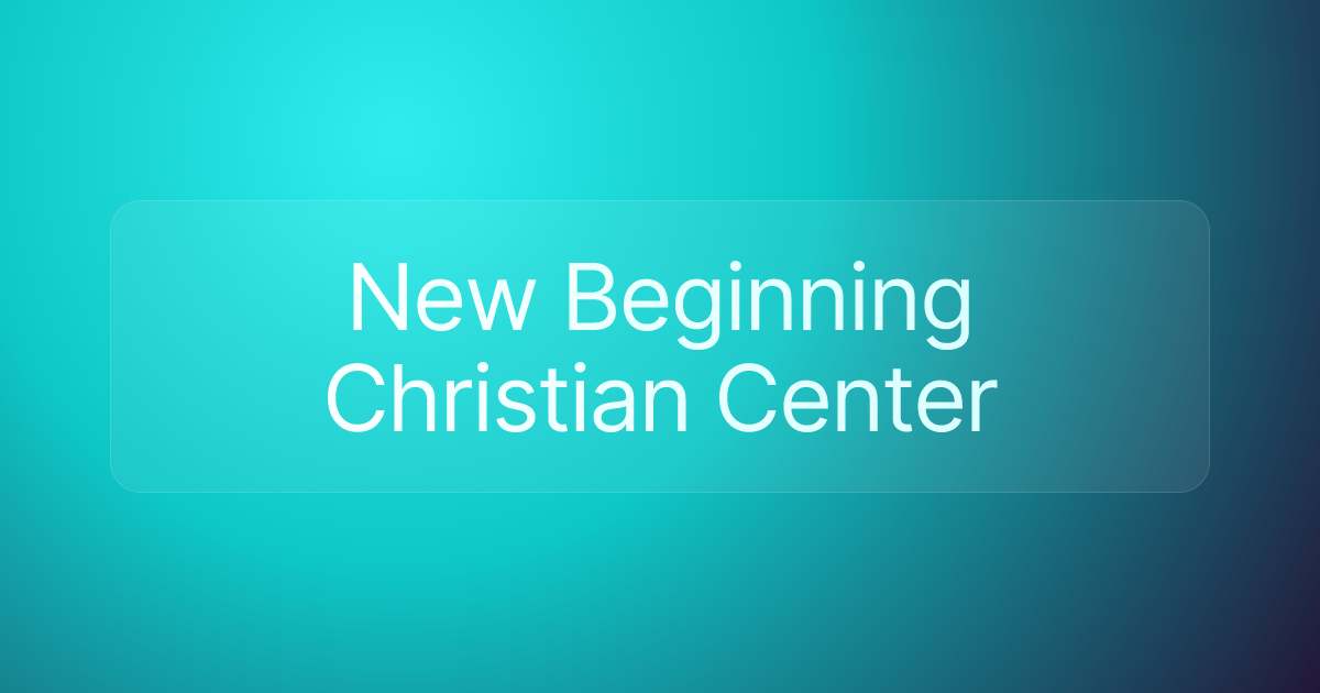 New Beginning Christian Center
