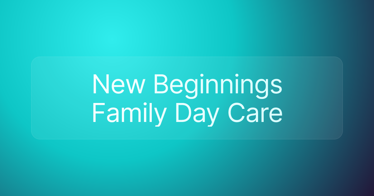 New Beginnings Family Day Care