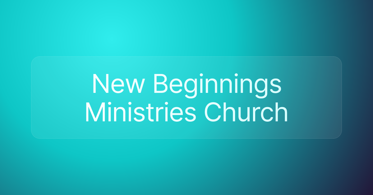 New Beginnings Ministries Church