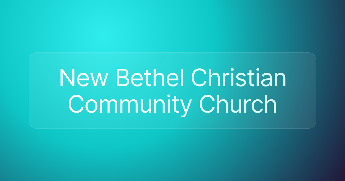 New Bethel Christian Community Church