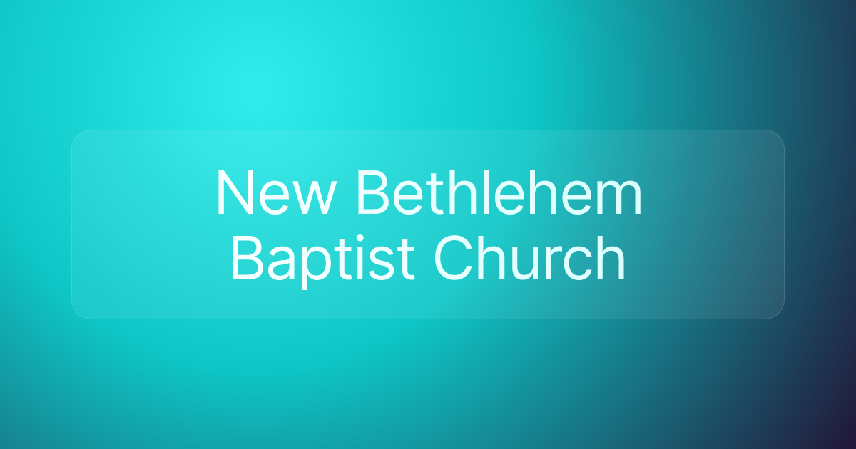 New Bethlehem Baptist Church