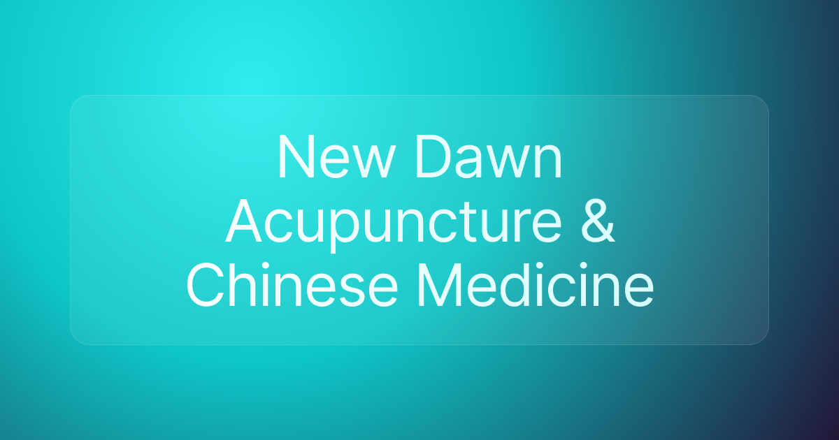 New Dawn Acupuncture & Chinese Medicine