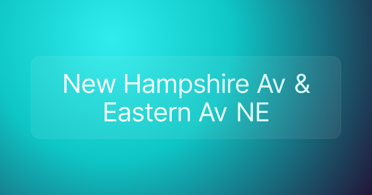 New Hampshire Av & Eastern Av NE