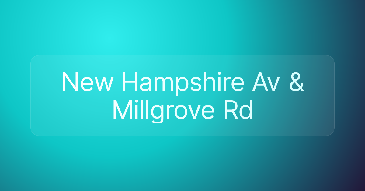 New Hampshire Av & Millgrove Rd
