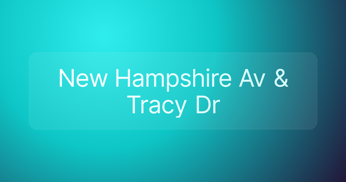 New Hampshire Av & Tracy Dr