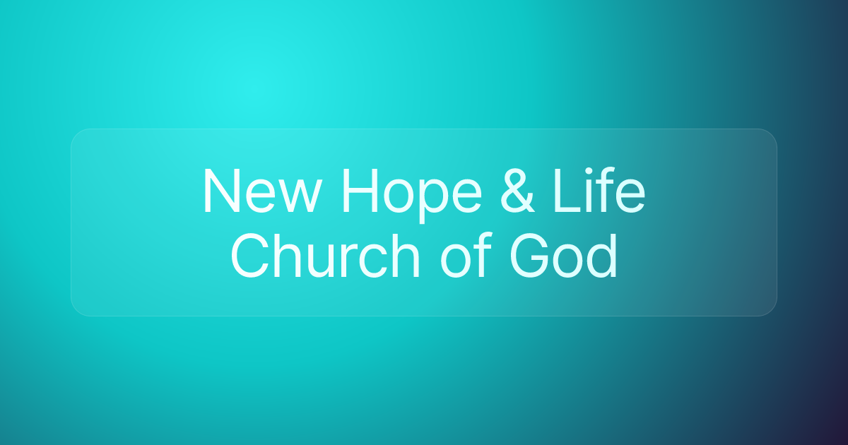 New Hope & Life Church of God